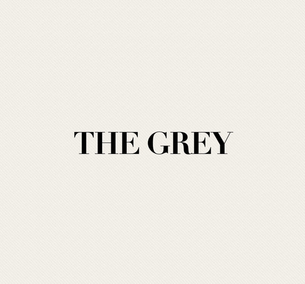 THE GREY